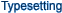 Typesetting